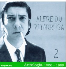 Alfredo Zitarrosa - Antologia II 1936-1989