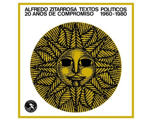 Alfredo Zitarrosa - Textos Políticos