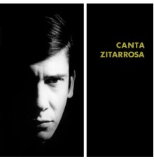 Alfredo Zitarrosa - Canta Zitarrosa