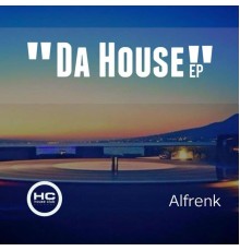 Alfrenk - Da House