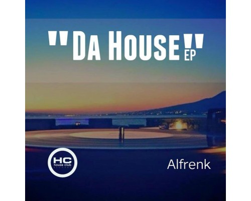 Alfrenk - Da House