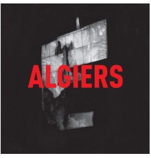 Algiers - Algiers