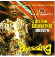 Alh. Gen. Koliington Ayinla - Blessing