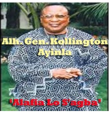 Alh. Gen. Kollington Ayinla - Alafia Lo S'agba