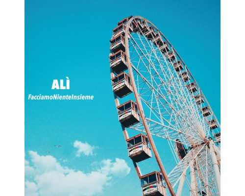 Ali - Facciamo niente insieme