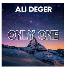 Ali Deger - Only One