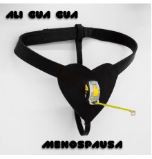 Ali Gua Gua - Menospausa