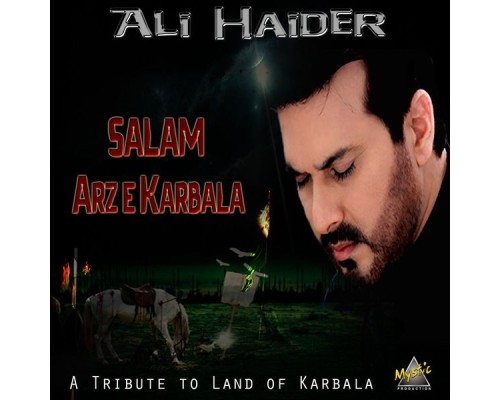 Ali Haider - Salam Arz-E-Karbala