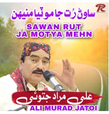 Ali Murad Jatoi - Sawan Rut Ja Motya Mehn