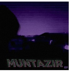 Ali Mustafa - Muntazir EP