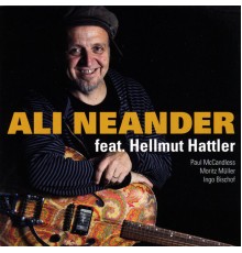Ali Neander - Ali Neander (feat. Hellmut Hattler)
