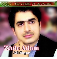 Ali Sagar - Zade Adam