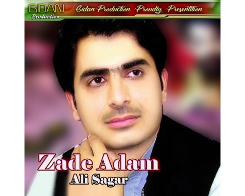 Ali Sagar - Zade Adam