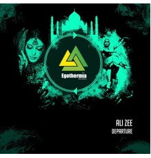 Ali Zee - Departure (Original Mix)