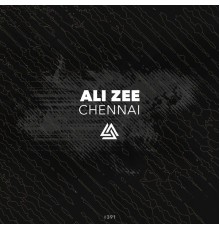 Ali Zee - Chennai (Original Mix)