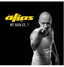 Alias - Mit Navn Er....?