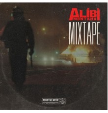 Alibi Montana - Mixtape