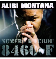Alibi Montana - Numero D'Ecrou 8460-F