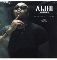 Alibi Montana - Best of collabs