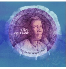 Alice Coltrane - Kirtan: Turiya Sings