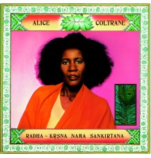 Alice Coltrane - Radha-Krsna Nama Sankirtana