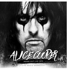 Alice Cooper - Inside Out Live 1979 (Live)