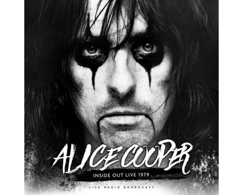 Alice Cooper - Inside Out Live 1979 (Live)