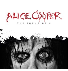 Alice Cooper - The Sound of A (Live)