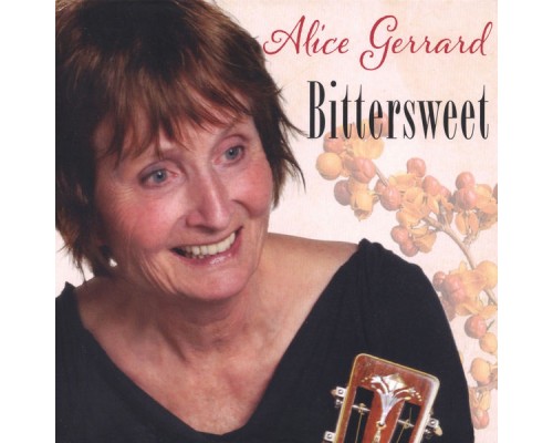 Alice Gerrard - Bittersweet