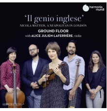 Alice Julien-Laferrière and Ground Floor - Il genio inglese