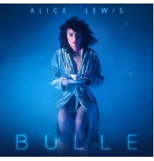 Alice Lewis - Bulle