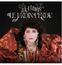 Alice Lewis - Le Jardin Perdu