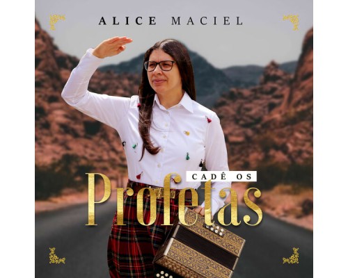 Alice Maciel - Cadê os Profetas