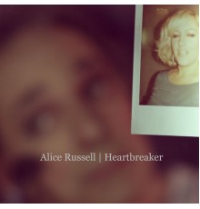 Alice Russell - Heartbreaker