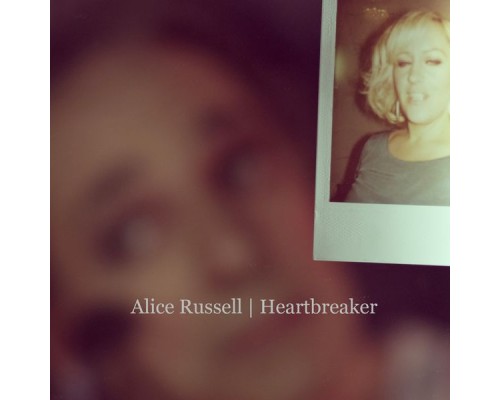 Alice Russell - Heartbreaker