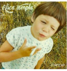 Alice Temple - The End