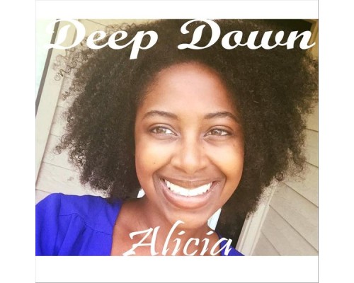 Alicia - Deep Down