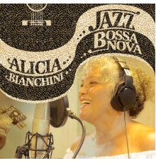 Alicia Bianchini - Jazz Bossa Nova
