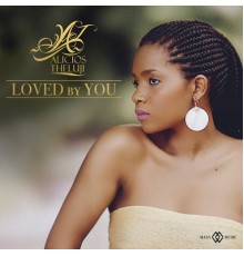 Alicios Theluji - Loved By You