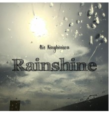 Alie Kingbinison - Rainshine