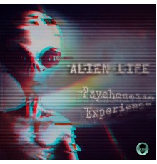 AlienLife - Psychedelic Experience