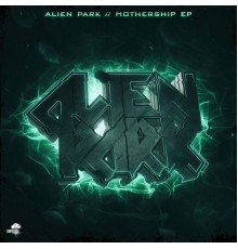 AlienPark - Mothership EP