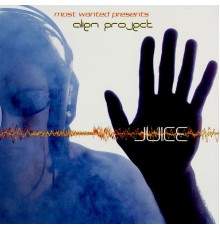Alien Project - Juice