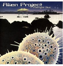 Alien Project - Midnight Sun