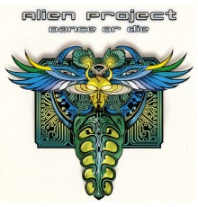 Alien Project - Dance or Die