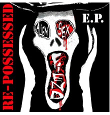 Alien Sex Fiend - Re-Possessed