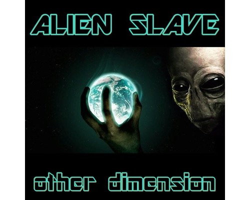 Alien Slave - Other Dimension