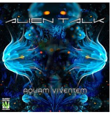 Alien Talk - Running Water