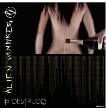 Alien Vampires - Destrudo