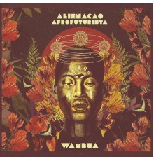 Alienação Afrofuturista - Wambua